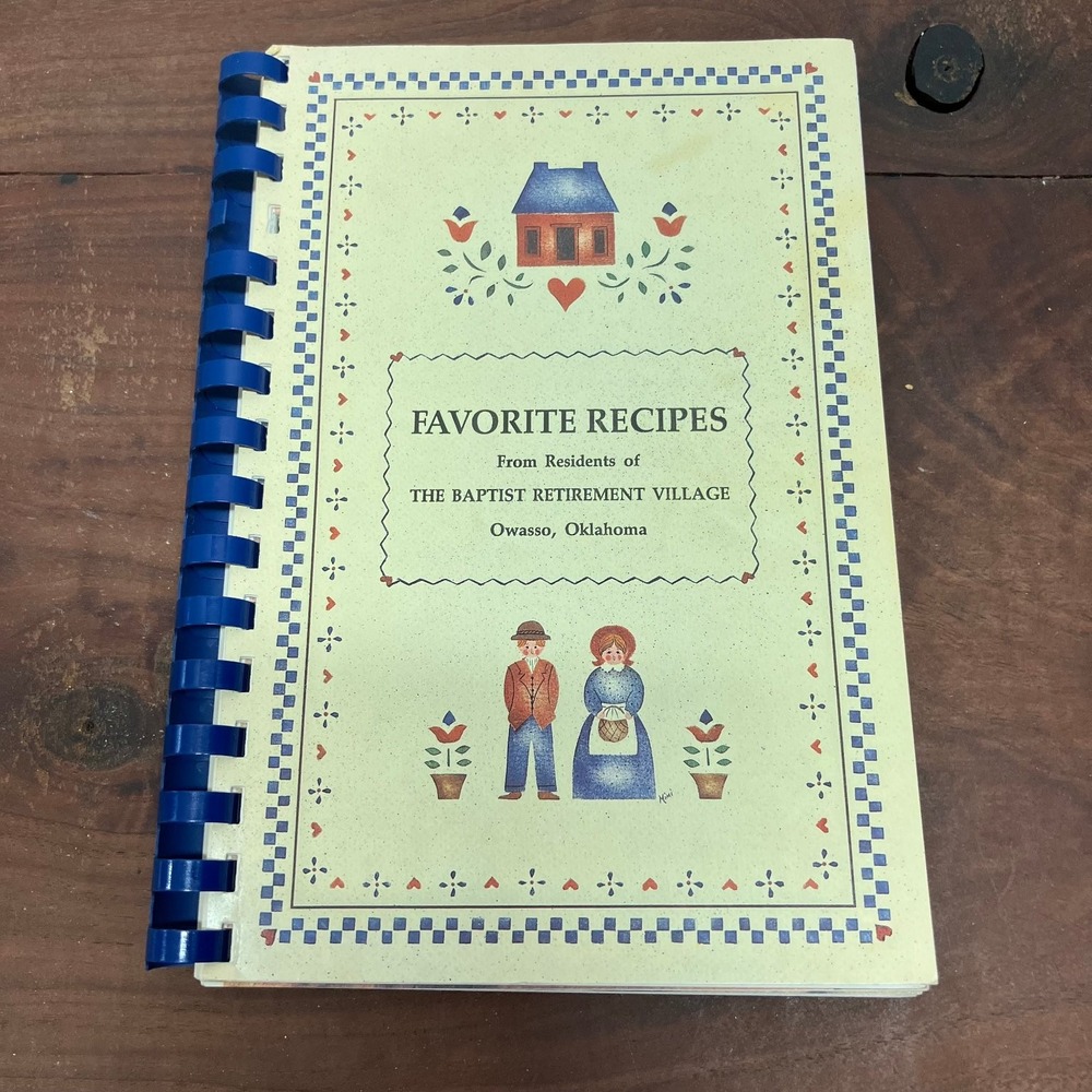 Favorite Recipes Baptist Retirement Village 1988 Olathe Cookbook Owasso Oklahoma